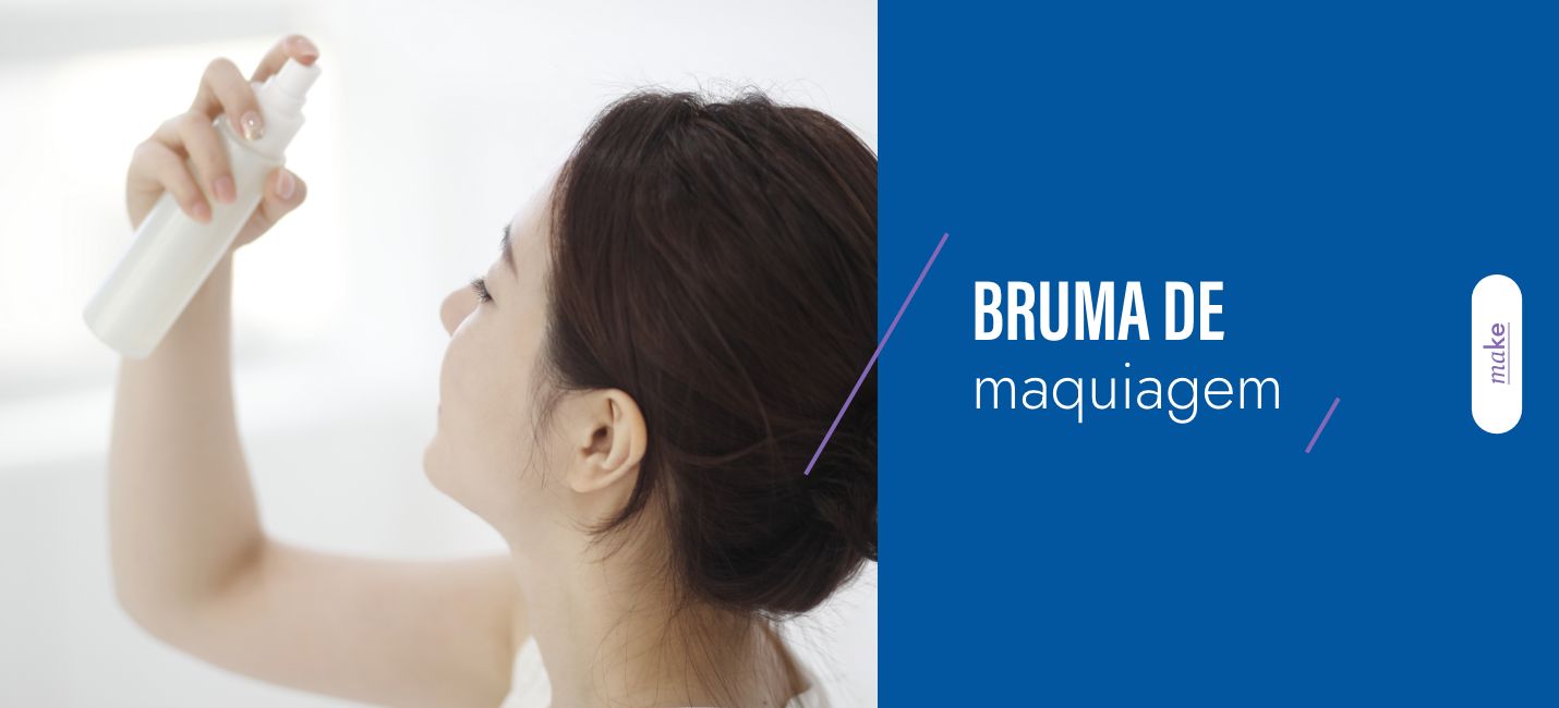 Para que serve a bruma na maquiagem? - Beleza na Web