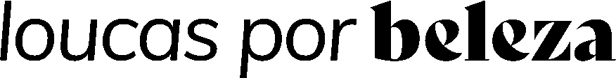 Loucas por Beleza