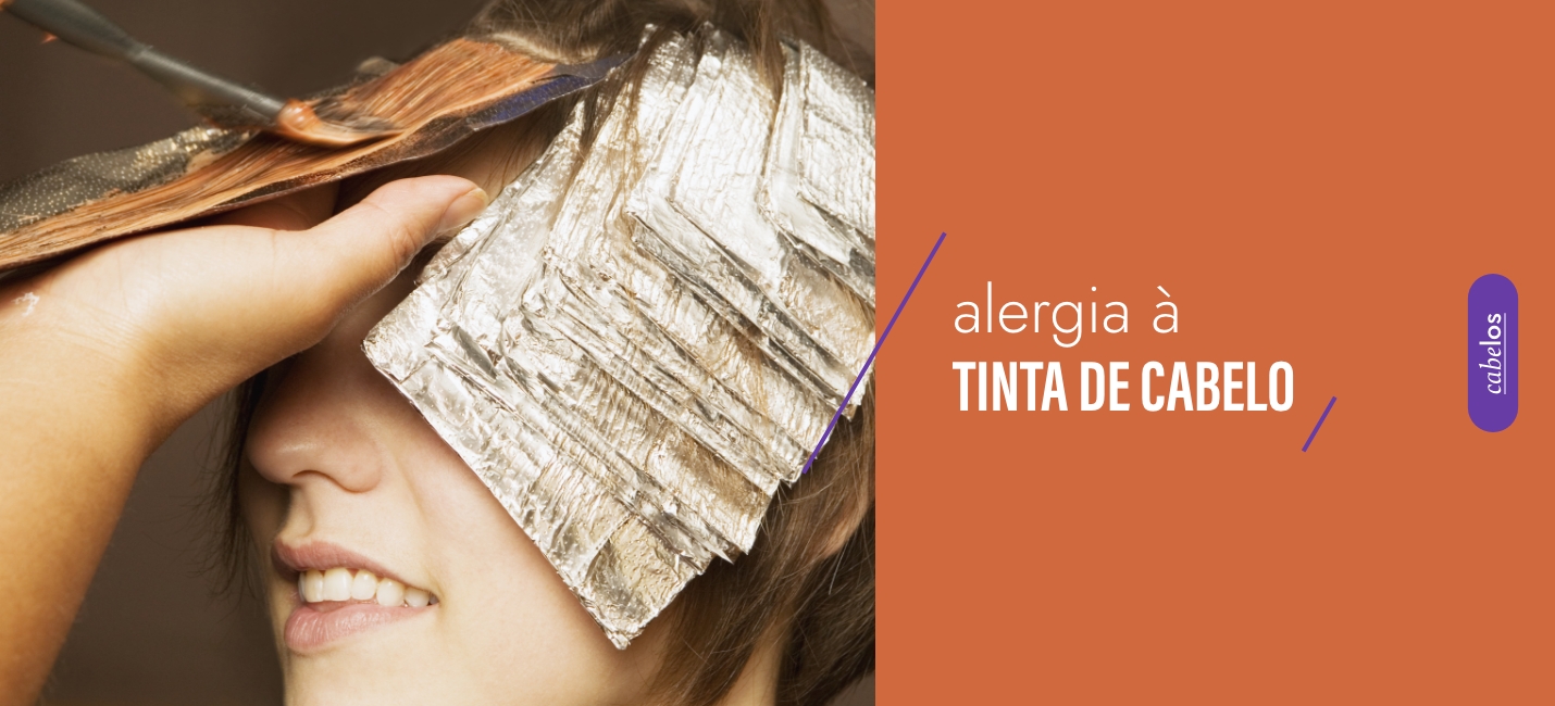 Como identificar e prevenir alergia à tinta de cabelo - Beleza na Web